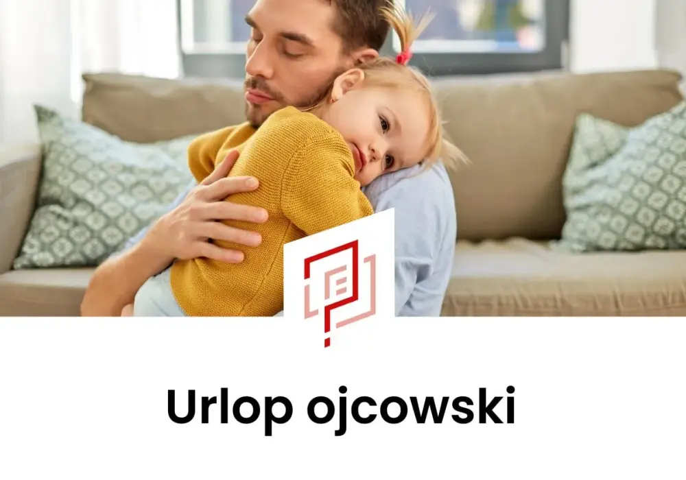 Urlop ojcowski a tacierzyński - czym się różnią i co wybrać?